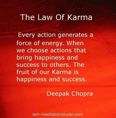 12 Laws Of Karma, Deepak Chopra Quotes, Health Literacy, Universal Laws, Law Of Karma, Healing Codes, Powerful Motivational Quotes, Deepak Chopra, Abraham Hicks Quotes