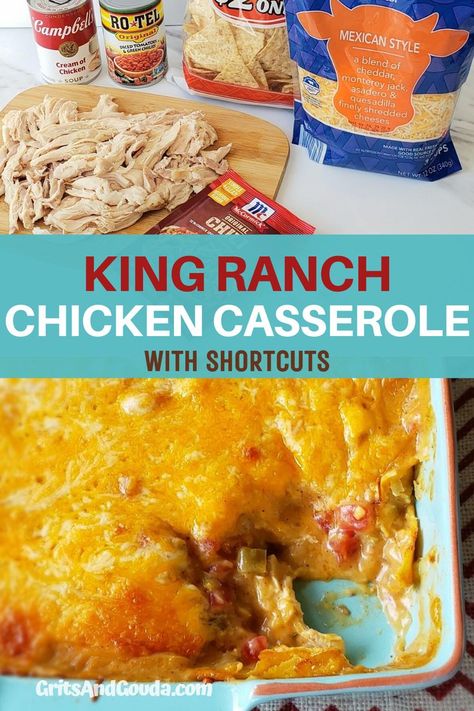 Split image with ingredients on top and chicken casserole on bottom with text overlay. Easy King Ranch Chicken, Corn Tortilla Casserole, Dip And Chips, King Ranch Casserole, King Ranch Chicken Casserole, King Ranch Chicken, Creamy Chicken Casserole, Chicken Melts, Can Chicken Recipes