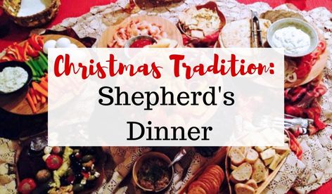 Shepherd's Dinner Christmas Tradition - Or so she says... Christmas Crockpot, Charcuterie Trays, Church Christmas Party, Traditional Christmas Dinner, Christmas Devotional, Dinner Christmas, Christmas Lesson, Christ Centered Christmas, Festive Dinner