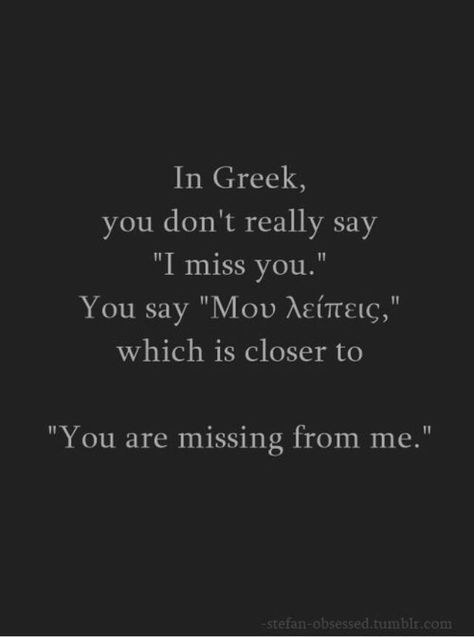 Greek translation Ink Quotes, Tattoo Quotes For Men, Good Tattoo Quotes, Inspirational Sayings, Short Inspirational Quotes, Greek Quotes, Greek Words, Pretty Words, I Miss You