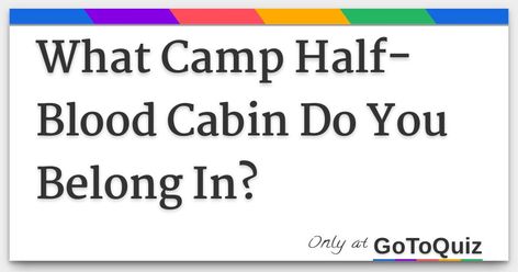 Results: What Camp Half-Blood Cabin Do You Belong In? All Cabins At Camp Half Blood, Camp Half Blood Google Classroom Code, Pjo Cabin Quiz, Percy Jackson Test, Camp Halfblood Aesthetic, Percy Jackson Quiz, Pjo Cabins, Camp Half Blood Shirt, Camp Half Blood Cabins