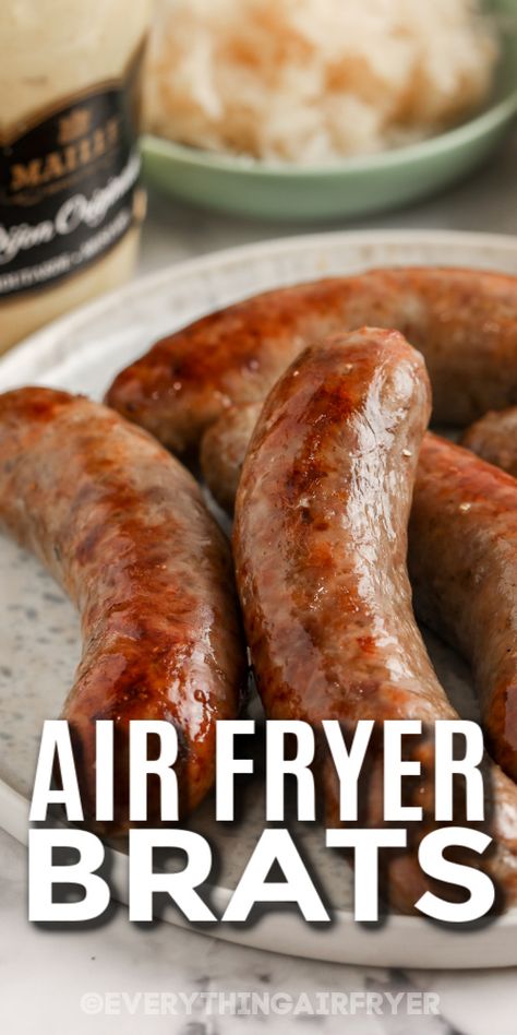 Precooked Brats In Air Fryer, Sausage Dips, Baked Bratwurst, Air Fryer Brats, Sausage Dinner Recipes, Sausages Recipe, Grilled Bratwurst, How To Cook Brats, Brats Recipes