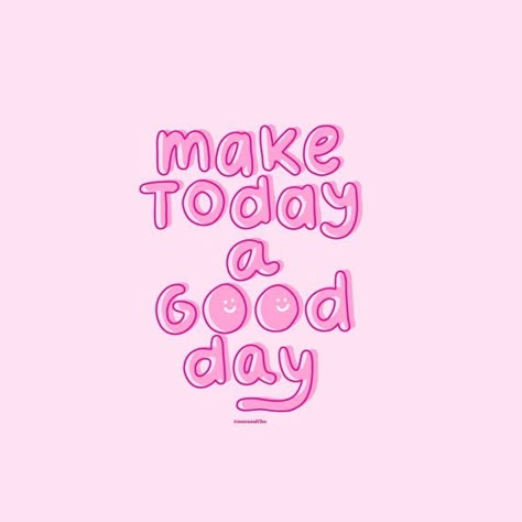 Pink Quotes Aesthetic Motivation, Quotes Widgetsmith, Make Today A Good Day, Pink Wallpaper Quotes, Preppy Quotes, Cute Happy Quotes, Cutie Quote, Good Vibes Quotes, Positive Vibes Quotes