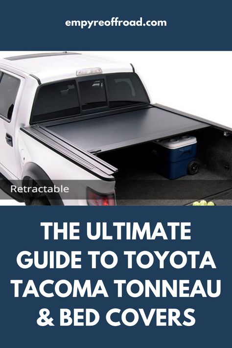 Toyota Tacoma Bed Cover, Covered Bed, Tacoma Mods, Truck Bed Covers, Camper Shells, Retirement House, Tacoma Truck, French Drain, Truck Covers