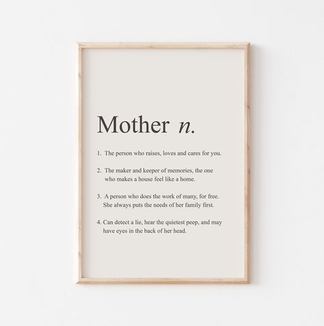 Tell your mom how much she means to you with this witty (yet accurate!) mother definition print! :) Can be changed to mom, mama, mommy ...etc The definition can be changed, if there is any particular lines you would like to remove or change, just let me know in the notes when checking out! ITEM DETAILS Lovingly hand printed to order on high quality Ultra Premium Presentation Paper (matte) with fade resistant inks. Available in standard framing sizes, choose your size from the dropdown menu.  Pri Mom Definition Funny, Motherhood Definition, Quote Definition, Mother Definition, Mom Definition, Mom Quote, Family First, Mom Quotes, Definition Prints