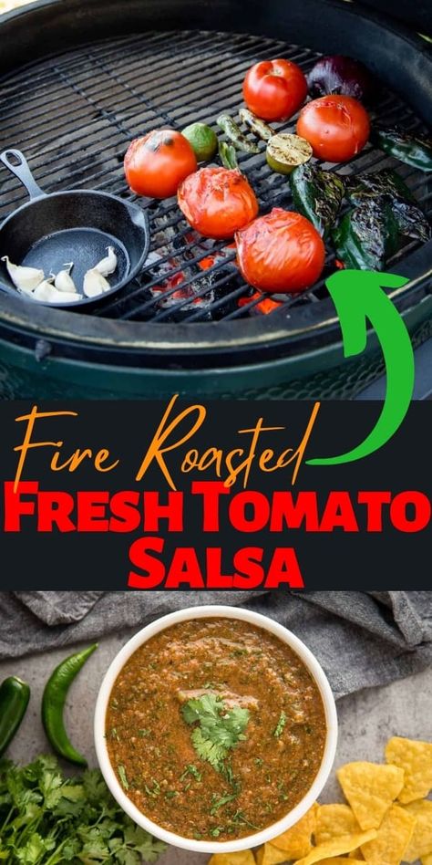 Fire Roasted Tomato Salsa, Salsa Recipe Fresh, Smoked Salsa Recipe, Roasted Tomato Salsa Recipe, Roasted Salsa Recipe, Tomato Salsa Recipe Fresh, Roasted Tomato Recipes, Smoked Salsa, Roasted Salsa