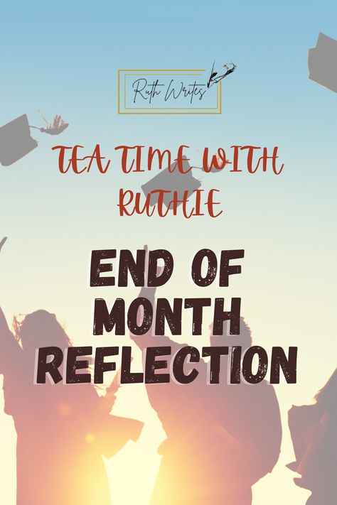 Monthly reflection, self improvement, self help, life lessons, self help quotes, quotes, tea time, June, end of the month, blog post, Christian blogger. End Of June Quotes, End Of Month Quotes, Month End Quotes, End Of The Month Reflection, End Of Month Reflection, Self Help Quotes, June Quotes, Monthly Reflection, Poetry Tea