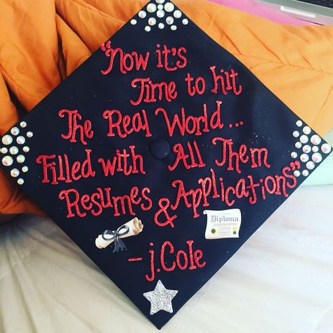 Jcole Quote Grad Cap, J Cole Cap Decoration, Graduation Cap Designs J Cole, Graduation Cap Designs Lyrics, Graduation Cap Song Lyrics, J Cole Grad Cap, J Cole Graduation Cap Ideas, J Cole Graduation Cap, Graduation Cap Designs Song Lyrics