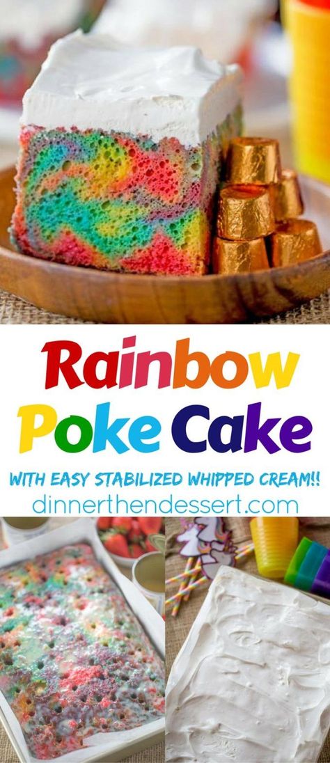 Rainbow Poke Cake With Whipped Cream made with no cake mix. Condensed milk makes this poke cake super moist and fluffy stabilized whipped cream won't melt! Cake Mix Condensed Milk, Rainbow Poke Cake, Cake With Whipped Cream, Stabilized Whipped Cream, Poke Cake Recipes, Mini Tortillas, Poke Cakes, Gateaux Cake, Poke Cake