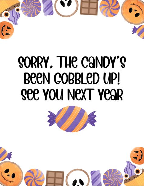 Free Printable Halloween Candy Signs Out Of Candy Sign, Out Of Candy Halloween Sign, Free Printable Halloween, Candy Signs, Happy Halloween Signs, Halloween Printables Free, Ring Doorbell, Printable Halloween, Candy Bowl