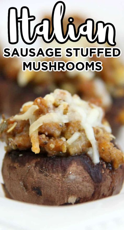 Italian Sausage Stuffed Mushrooms, Italian Stuffed Mushrooms, Anniversary Food, Fall Appetizers Easy, Mushroom Side Dishes, Cheese And Bread, Sausage Parmesan, Mushroom Recipes Healthy, Sausage Stuffed Mushrooms