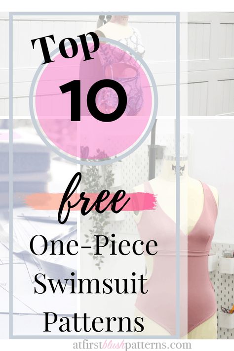 Top 10 Free One-Piece Swimsuit Sewing Patterns – At First Blush Patterns Swimsuit Patterns, Diy Swimwear, Swimwear Sewing Patterns, Swimsuit Pattern Sewing, Sewing Swimwear, Suit Sewing Patterns, Look And Find, Bathing Suit Patterns, Swimwear Pattern