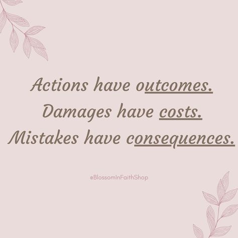 To imitate God’s wisdom, we would do well to think about or even visualize the likely consequences of our actions. This can save us from unnecessary heartache. Take the Bible character of David. David could not undo what he had done. And he could not escape the consequences of his mistakes. In fact, some of those consequences would stay with David for the rest of his life. He had to trust that when he truly repented, Jehovah would forgive him and help him endure the consequences of his acti... No Consequences Quotes, Words Have Consequences Quotes, Your Actions Have Consequences, Consequences Quotes, Bible Characters, Life Rules, Choose Wisely, Quotes For Students, Food For Thought