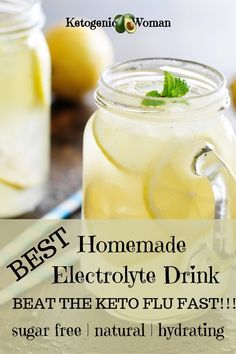 The Best Homemade Electrolyte Drink to Beat Keto Flu Fast Diy Electrolyte Drink, Keto Electrolyte Drink, Ketogenic Woman, Electrolyte Drink Recipe, Homemade Electrolyte Drink, Keto Electrolytes, Potassium Foods, Lemon Drink, Electrolyte Drink