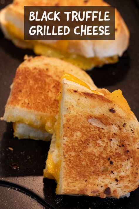 Black Truffle Grilled Cheese Truffle Grilled Cheese Recipe, Truffle Grilled Cheese, Truffle Burger Recipe, Truffle Butter Recipe, Black Truffle Recipe, Grilled Cheese Recipes Gourmet, Truffle Cheese, Truffle Sauce, Truffle Butter