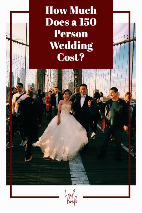 Whether you're having a backyard wedding or a chic hotel affair, you'll find the costs of 150 guests and what to spend where on Loudbride.com Wedding 100 Guests, 150 Person Wedding, Average Wedding Costs, Alternative Wedding Venue, Yard Wedding, Be Curious, Wedding Guest List, Wedding Set Up, Wedding Costs