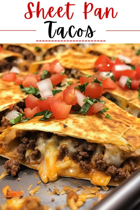 Family Friendly Meals: Sheet Pan Tacos Taco Dishes Easy, Taco Like Recipes, Amazing Taco Recipes, Dinner Tortilla Recipes, Sheet Pan Tortillas, Healthy Beef Tacos Recipes, Pan Taco Bake, Tortilla Taco Recipes, Easy Dinner Tortillas