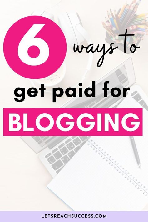 Ready to learn how to get paid for blogging in 2023? Here are 6 different ways you can monetize your blog and earn as a blogger: Blog Monetization, Win Win Situation, Win Money, Blog Tools, Online World, Just Start, Be Your Own Boss, Income Streams, Social Media Influencer