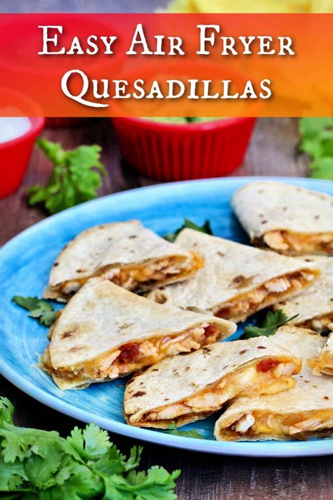 Air Fryer Quesadilla Recipes, Easy Air Fryer Chicken, Air Fryer Recipes Dessert, Kids Recipe, Creamy Pasta Dishes, Airfryer Recipes, Fry Recipes, Delicious Magazine, Easy Air Fryer