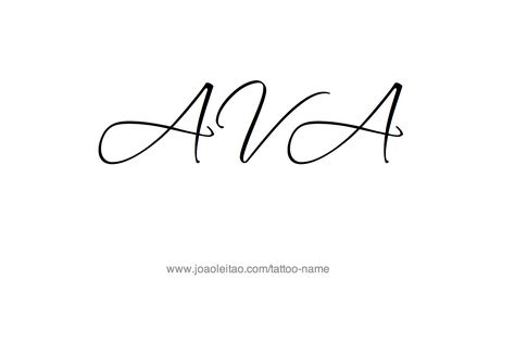 Tattoo Design Name Ava Ava Tattoo Design, Ava Name Art, Ava Name Tattoo, Ava Tattoo, Name Ava, Ava Name, Ideas Name, Fancy Writing, Ancient Tattoo