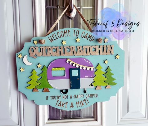 Camper Sign Trailer Signs, Camping Craft, Rv Signs, Door Hanger Design, Craft For Adults, Camper Signs, Svg Camping, Camping Svg, Camping Signs