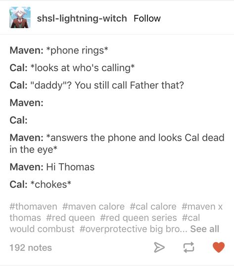 Maven Calore Fanart, Maven Calore, Marecal Red Queen Fanart, Red Queen Funny, Red Queen Fanart, Red Queen Fanart Mare Barrow And Cal, Red Queen Quotes, The Red Queen Series, Red Queen Victoria Aveyard