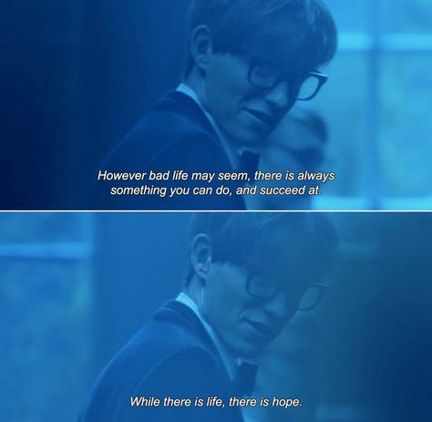 Some kind words to think about via The Theory of Everything Movie. Theory Of Everything, The Theory Of Everything, Images Beautiful, Best Movie Quotes, Quotes Strong, Quotes Romantic, Happiness Quote, Brainy Quotes, Bad Life