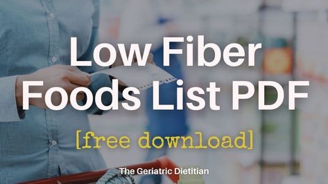 Fiber Food Recipes, Low Fiber Diet Recipes Meals, Low Fiber Foods List, Low Fiber Vegetables, Low Residue Diet Food List, Fiber Vegetables, Diviticulitis Diet, Fiber Foods List, Low Residue Diet