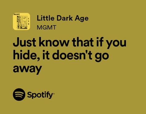 Little Dark Age Lyrics, Colin Core, Relatable Songs, Robin Buckley, Cruel Summer, Will Byers, Favorite Lyrics, Steve Harrington, Mgmt