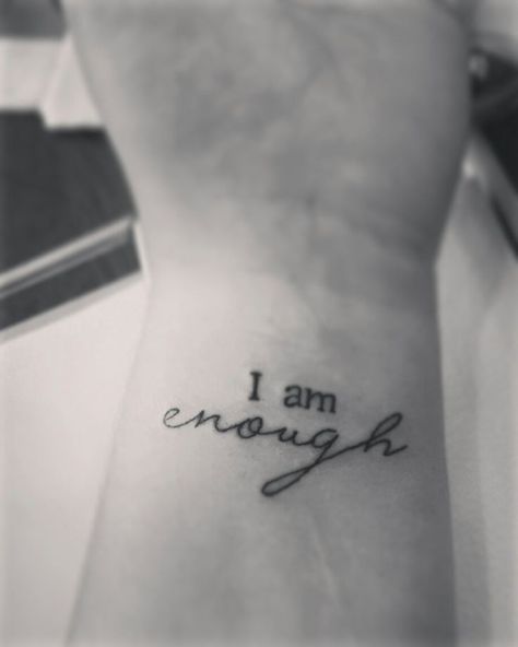 You Are Enough Wrist Tattoo, I An Enough Tattoo, I Am Enough Quotes Tattoo On Wrist, Im Enough Tattoos For Women, Enough Wrist Tattoo, I'm Enough Tattoo, I’m Enough, You Are Enough Tattoos For Women, Remember Me Tattoo