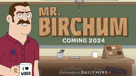 Mr. Birchum | The Official Trailer Mr Birchum, Rob Riggle, Patrick Warburton, Roseanne Barr, Danny Trejo, Social Justice Warrior, Teddy Roosevelt, Daily Wire, Megyn Kelly