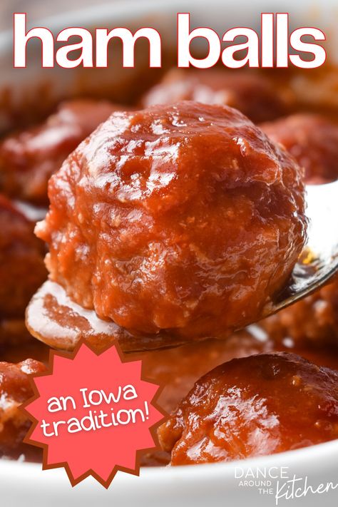 Ham Balls Recipe, Ham Meatballs, Iowa Recipes, Juicy Ham, Potluck Favorites, Ham Sauce, Dance Around The Kitchen, Ham Balls, Mom Meals