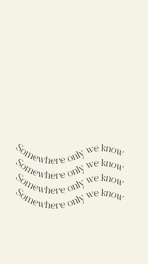 Somewhere Only We Know Tattoo, Somewhere Only We Know Wallpaper, Coldplay Tattoo, Somewhere Only We Know, Lock Screens, S Tattoo, Coldplay, Printable Stickers, Aesthetic Wallpapers