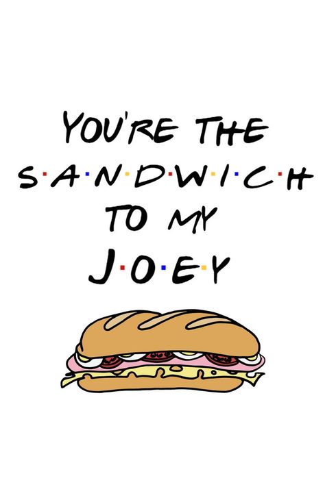 #friendstv #joeytribbiani #joeydoesntsharefood You are the sandwich to my Joey! Joey Tribbiani, Friends Tv, Firefly, A Coffee, Mug Designs, Sell Your Art, Sandwiches, Coffee Mug, Coffee Mugs