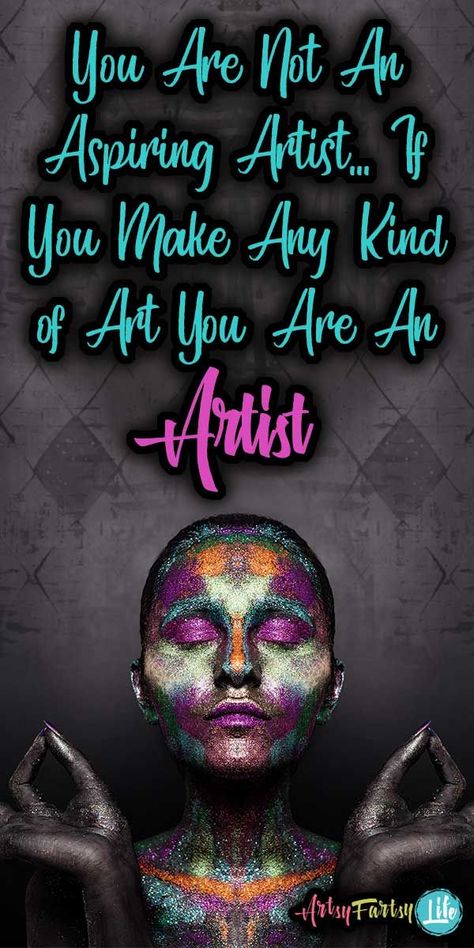 You Are Not An "Aspiring Artist"... If You Make Any Kind of Art You Are An Artist :: Tara Jacobsen Quotes Artist Supplies, Magazine Collage, Marketing Concept, Artist Quotes, Aspiring Artist, Creative Life, Artsy Fartsy, An Artist, Creating Art