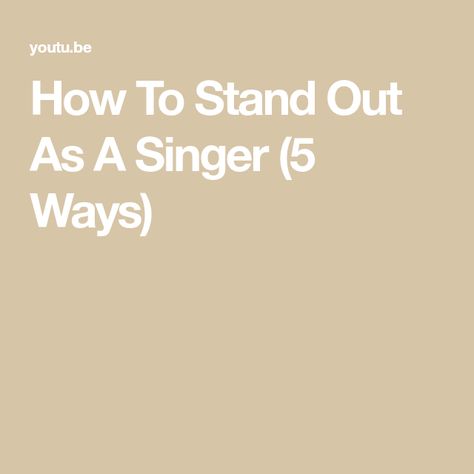 How To Stand Out As A Singer (5 Ways) How To Be A Singer, What Makes You Unique, Singing Tips, Indie Pop, Pop Star, 5 Ways, Funny Stuff, Improve Yourself, Singing