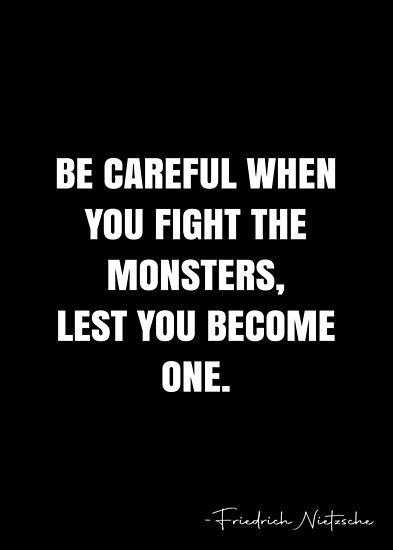 Quotes About Monsters, Dope Captions, Monster Quotes, Dope Captions For Instagram, Nietzsche Quotes, White Quote, He Said She Said, More Quotes, Friedrich Nietzsche