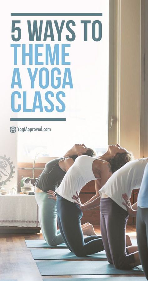 5 Ways to Theme a Yoga Class Yoga Hosers, Yoga Class Themes, Teacher Advice, Yoga Sequencing, Yoga Wisdom, Christian Yoga, Yoga Teacher Resources, Yoga Routines, Yoga Teaching