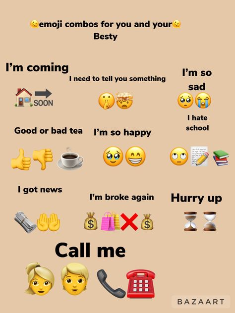 Emoji Combos, I Hate School, Im Broke, Hate School, I Am Happy, Call Me, To Tell, Best Friends, Quick Saves