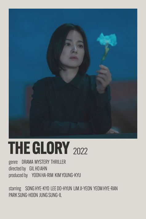 The Glory (Korean: 더 글로리) is a South Korean streaming television series written by Kim Eun-sook and directed by Ahn Gil-ho. Song Hye-kyo, Lee Do-hyun, Lim Ji-yeon, Yeom Hye-ran, Park Sung-hoon, and Jung Sung-il round out the ensemble cast. Alternative Minimalist Poster, Park Sung Hoon, Kdramas To Watch, Lim Ji Yeon, Lee Do Hyun, Drama List, Korean Drama Series, Dump Ideas, Lee Do-hyun