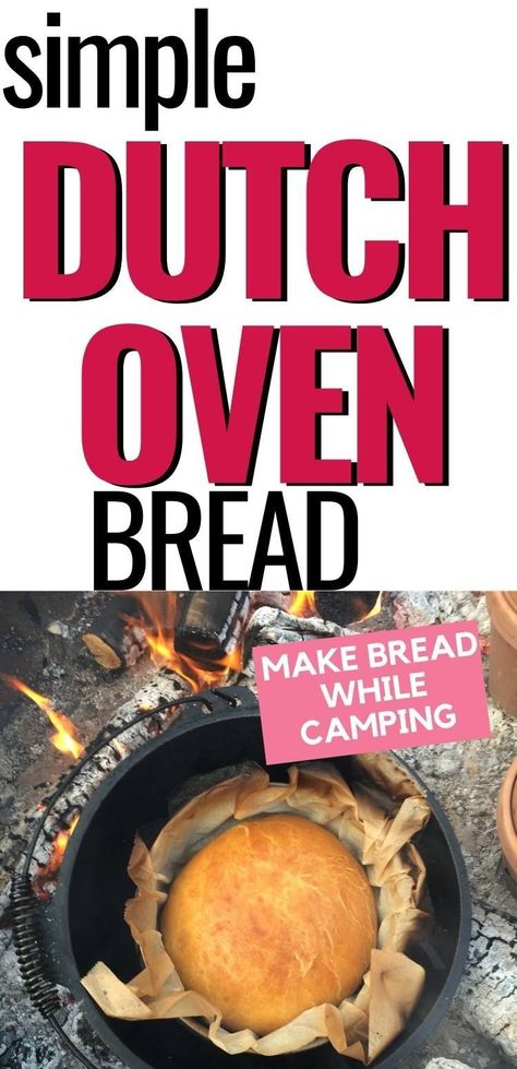 Camp Bread Simple, Campfire Dutch Oven Bread, Camp Fire Bread, Campfire Bread Dutch Ovens, Dutch Oven Bread Campfire, Baking Bread Over Campfire, Dutch Oven Bread Camping, Camp Bread Recipes, Dutch Oven Keto Bread