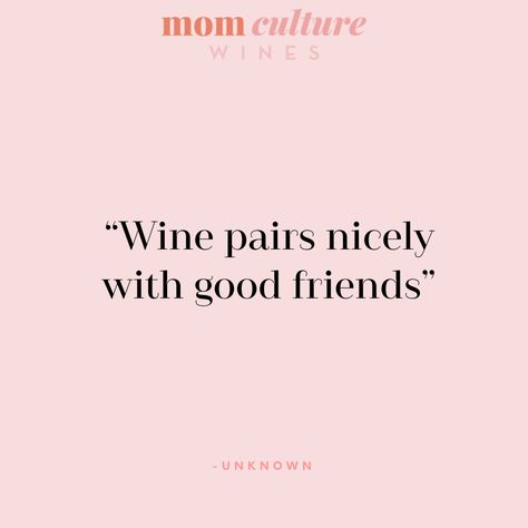 #wine #momlife #winery Winery Quotes, Wine Tasting Quote, Brunch Quotes, Wine Pairing, Daily Inspiration, Friends Quotes, Wine Tasting, Mom Life, Best Friends