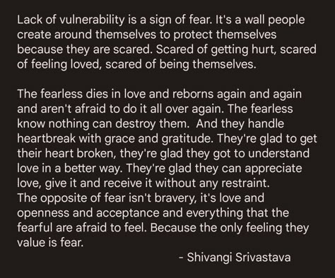 Vulnerability Friendship Quotes, Men Being Vulnerable Quotes, Fear Of Being Loved, Scared Of Vulnerability, Scared Of Vulnerability Quotes, Vulnerable Love Quotes, I Was Vulnerable Quotes, Love Over Fear Quotes, Scared To Be Vulnerable Quotes