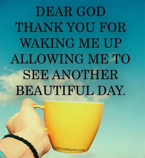 Thank You Lord, Thank You God, Wake Me, Morning Prayers, Morning Wish, Good Morning Wishes, Dear God, Another Day, Thank God