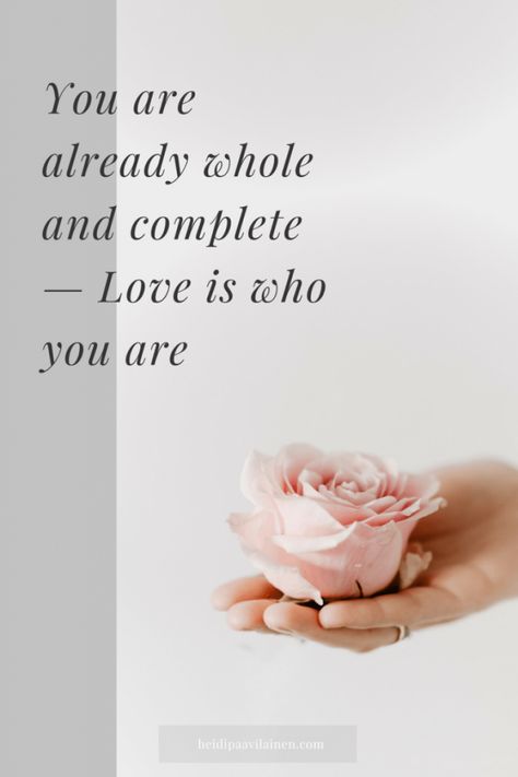 You are already whole and complete — Love is who you are. Spiritual awakening and relationship advice through the Three Principles understanding. #spiritualguidance #relationshipadvice #selflove Creation Quotes, Nice Sayings, Spiritual Photos, Personal Growth Motivation, Osho Quotes, Free Soul, Morning Affirmations, Emotional Wellbeing, Under Maintenance