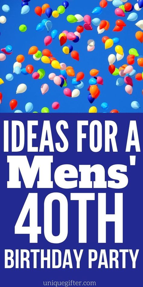 Ideas for a Mens’ 40th Birthday Party #BIRTHDAY Best 40th Birthday Party Themes For Men, Husbands 40th Birthday Ideas Creative, Husband's 40th Birthday Ideas, Themes For 40th Birthday Party For Men, 40th Bday Party For Men, 40th Birthday Party Ideas Men, Fun 40th Birthday Party Ideas For Men, 40th Birthday Party Ideas For Men Theme, Husbands 40th Birthday Party Ideas