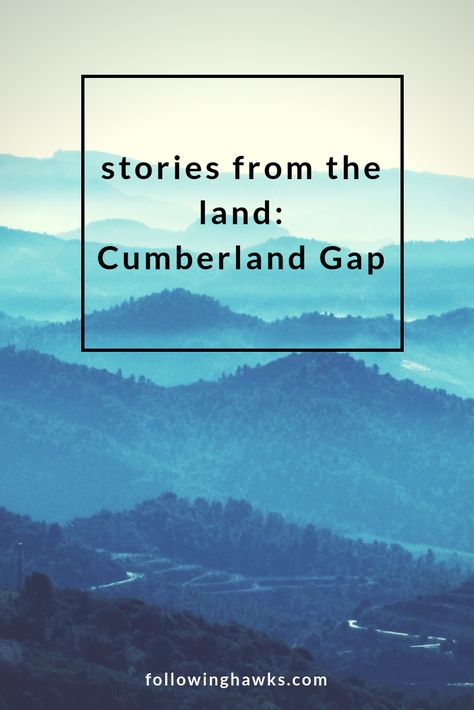 Stories from the Land: Cumberland Gap My Spiritual Journey, Cumberland Gap, Chakra Activation, Party With Friends, Shamanic Journey, Daniel Boone, Soul Growth, Spiritual Enlightenment, Psychic Abilities