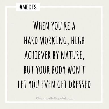 "When you're a hard working, high acheiver by nature, but your body won't let you even get dressed." #chronicpain #pain #spoonie Mixed Connective Tissue Disorder, Guillain Barre, Chronic Fatigue Symptoms, Sjogrens Syndrome, Chronic Migraines, Connective Tissue, Invisible Illness, Chronic Fatigue, Les Sentiments