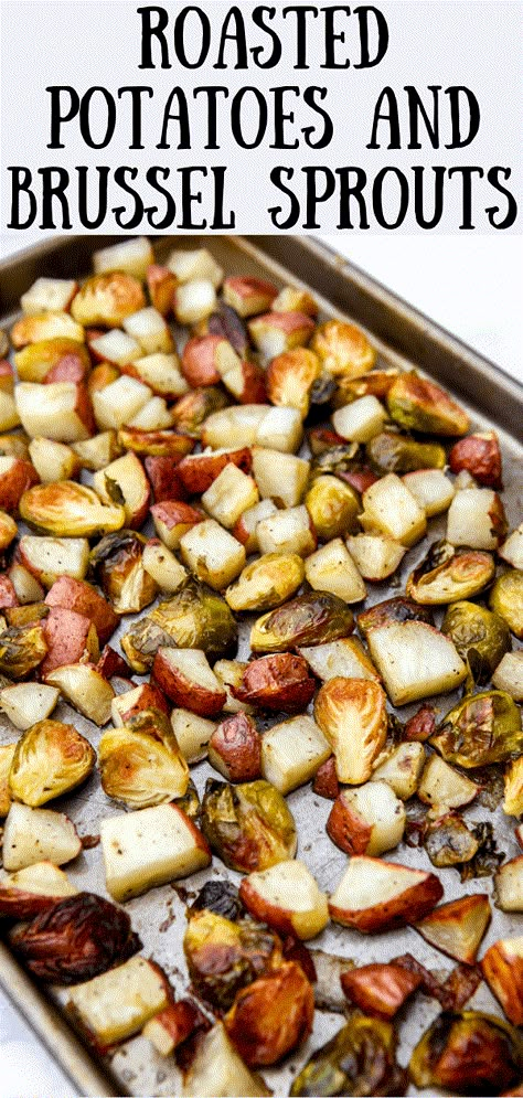 Supper Ideas With Brussel Sprouts, Potatoes And Brussel Sprouts Roasted, Potato And Brussel Sprout Recipes, Roasted Potatoes Brussel Sprouts, Steak Potatoes And Brussel Sprouts, Potato And Brussel Sprouts Roasted, Baked Brussel Sprouts And Potatoes, Sheet Pan Potatoes And Brussel Sprouts, Brussels And Potatoes