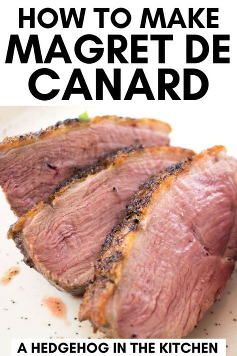 Learn how to make magret de canard, step by step. This classic French duck recipe is simply the best! #DuckRecipes #FrenchRecipes Duck Magret Recipes, French Duck Recipes, Duck Magret, Irish Recipes Appetizers, French Vinaigrette, Mediterranean Desserts, Duck Breast Recipe, French Foods, French Dinner